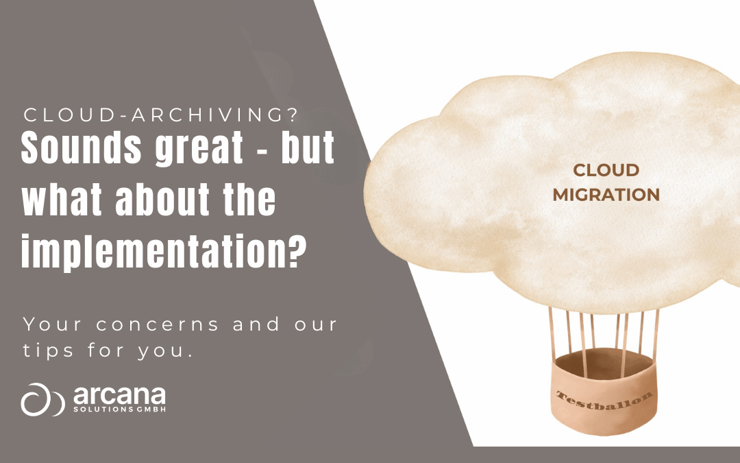 Cloud Migration: Why the Document Archive Is the Ideal Starting Point